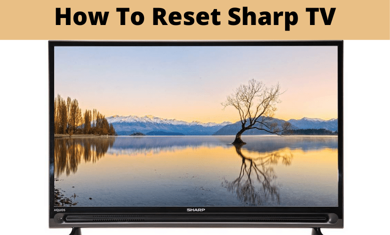Reset Sharp TV