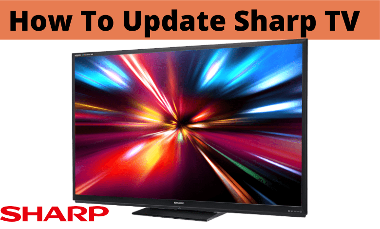 How To Update Sharp TV