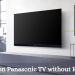 Turn on Panasonic TV without Remote