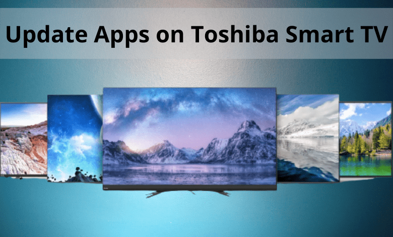 Update Apps on Toshiba Smart TV