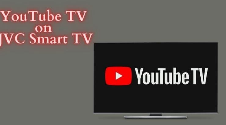 YouTube TV on JVC Smart TV