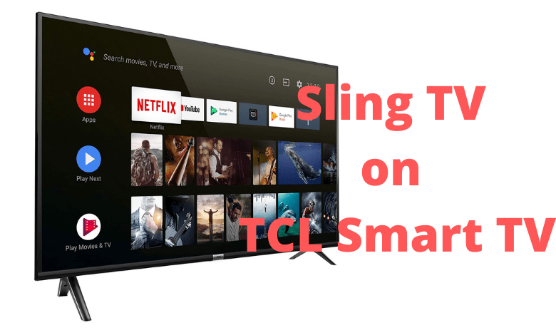 Sling TV on TCL Smart TV