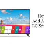 How to Add Apps on LG Smart TV