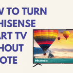 Turn on Hisense Smart TV without remote