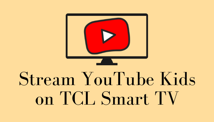 YouTube Kids on TCL Smart TV