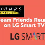 Friends Reunion on LG Smart TV