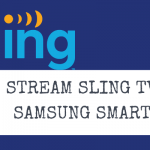 Sling TV on Samsung Smart TV