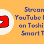 YouTube Kids on Toshiba Smart TV