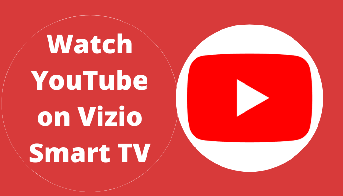 YouTube on Vizio Smart TV