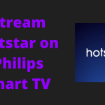 Hotstar on Philips Smart TV