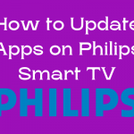 How to update apps on Philips Smart TV
