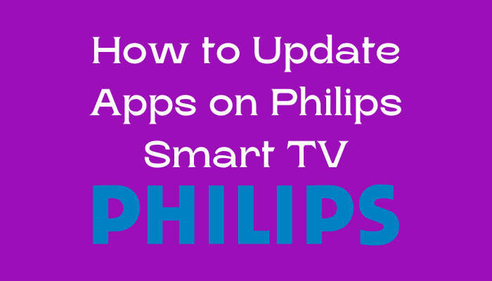 How to update apps on Philips Smart TV