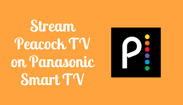 Peacock TV on Panasonic Smart TV