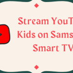 YouTube Kids on Samsung Smart TV