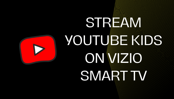 YouTube Kids on Vizio Smart TV