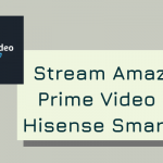 Amazon Prime Video on Hisense Smart TV