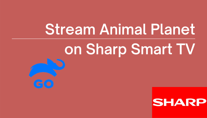 Animal Planet on Sharp Smart TV