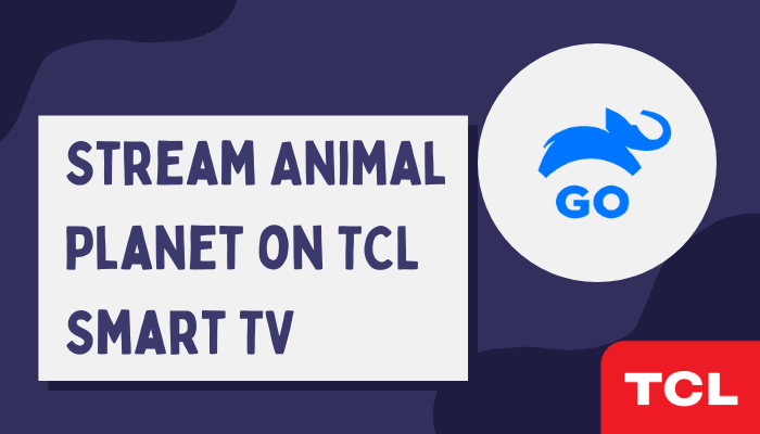 Animal Planet GO on TCL Smart TV