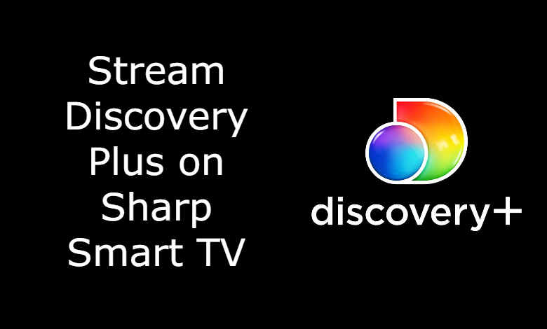Discovery Plus on Sharp Smart TV