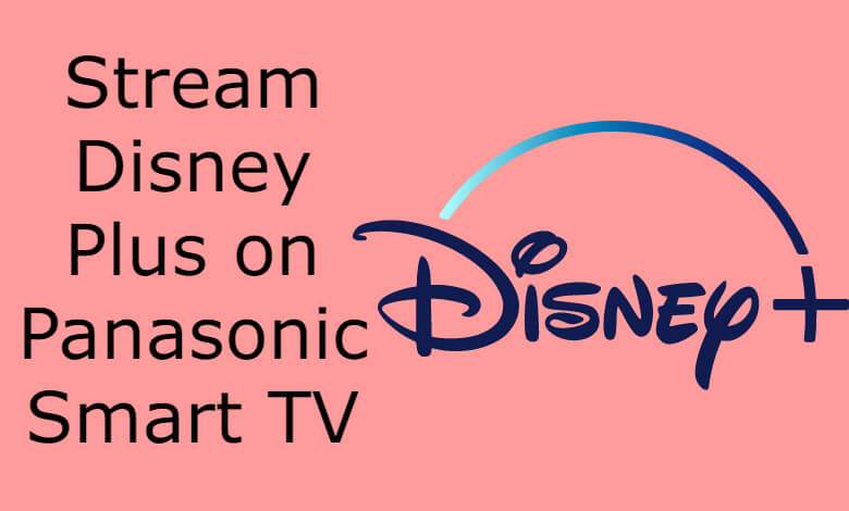 How To Watch Disney Plus On Panasonic Smart Tv Smart Tv Tricks