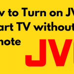 How to Turn on JVC Smart TV without remote