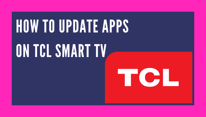 How to update apps on TCL Smart TV
