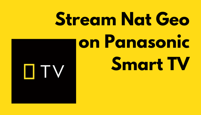 Nat Geo on Panasonic Smart TV