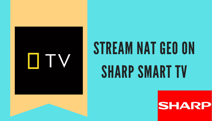 Nat Geo on Sharp Smart TV