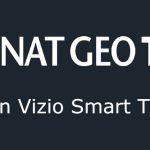 Nat Geo on Vizio Smart TV