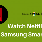 Netflix on Samsung Smart TV