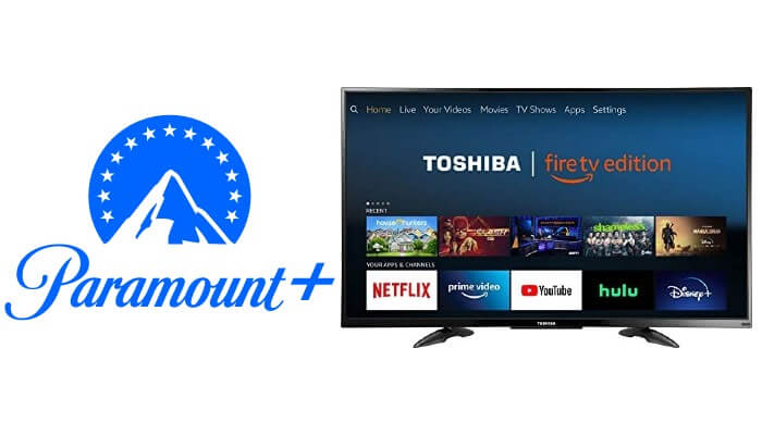 Paramount Plus on Toshiba Smart TV