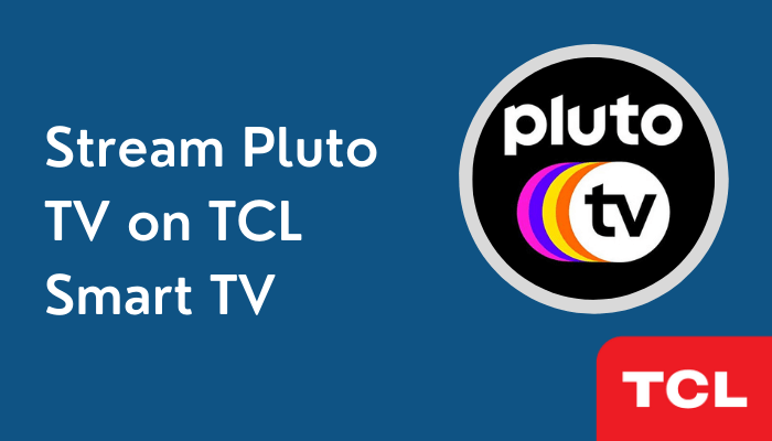 Pluto TV on TCL Smart TV