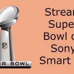 Super Bowl on Sony Smart TV