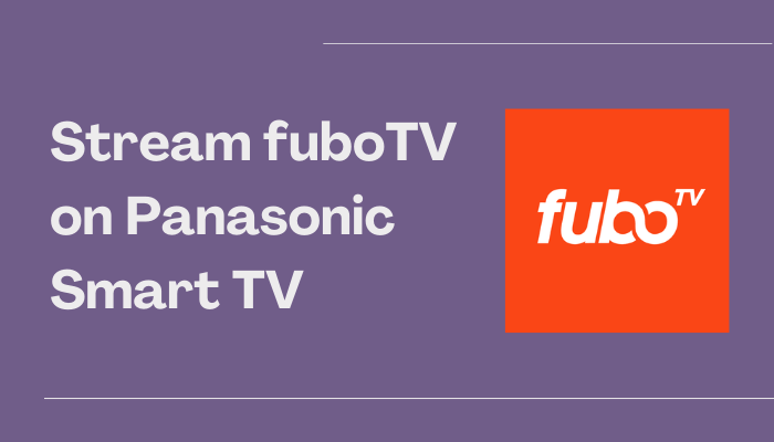 fuboTV on Panasonic Smart TV