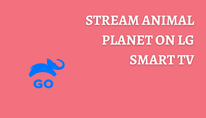Animal Planet on LG Smart TV