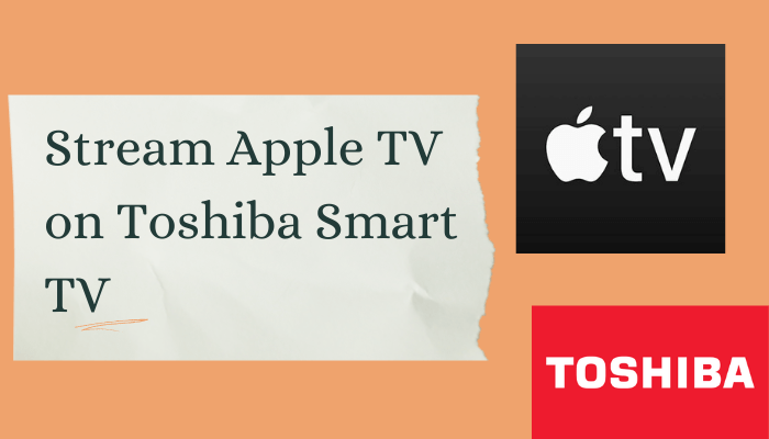 Apple TV on Toshiba Smart TV