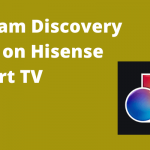 Discovery Plus on Hisense Smart TV