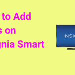 How to add apps on Insignia Smart TV