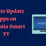How to Update Apps on Insignia Smart TV