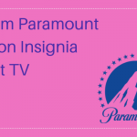 Paramount Plus on Insignia Smart TV