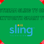 Sling TV on Skyworth Smart TV