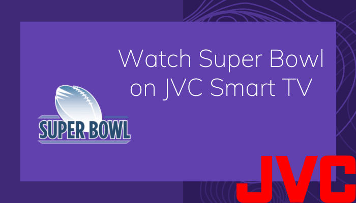 Super Bowl on JVC Smart TV
