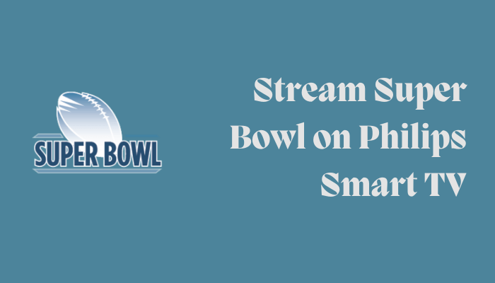 Super Bowl on Philips Smart TV