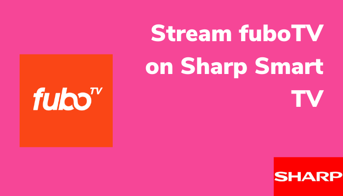 fuboTV on Sharp Smart TV