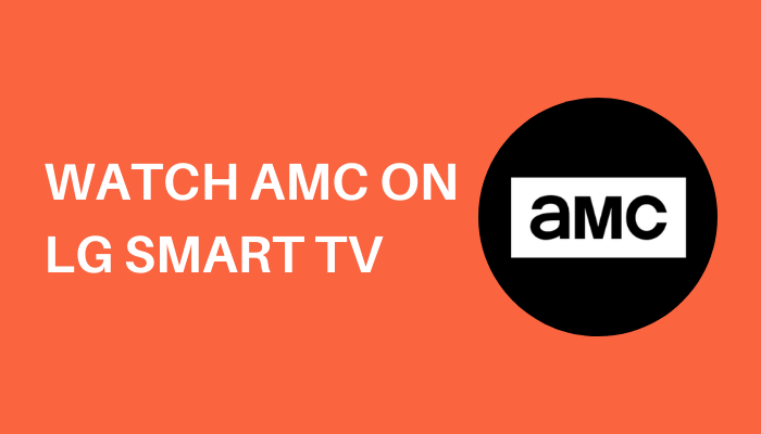 AMC on LG Smart TV