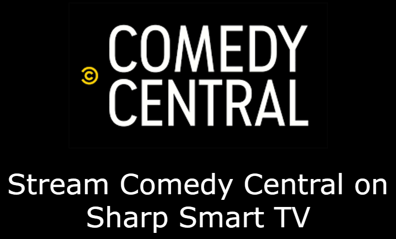 Comedy Central on Sharp Smart TV