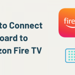 How to Connect Keyboard to Fire TV