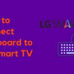 How to Connect Keyboard to LG Smart TV