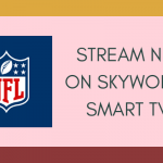NFL on Skyworth Smart TV