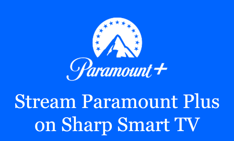 Paramount Plus on Sharp Smart TV